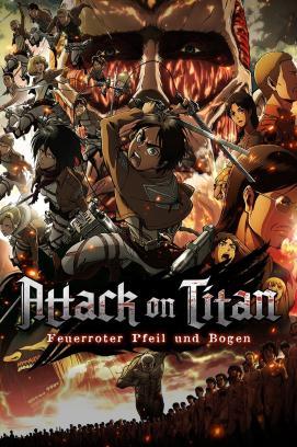 Attack on Titan - Teil 1: Feuerroter Pfeil und Bogen
